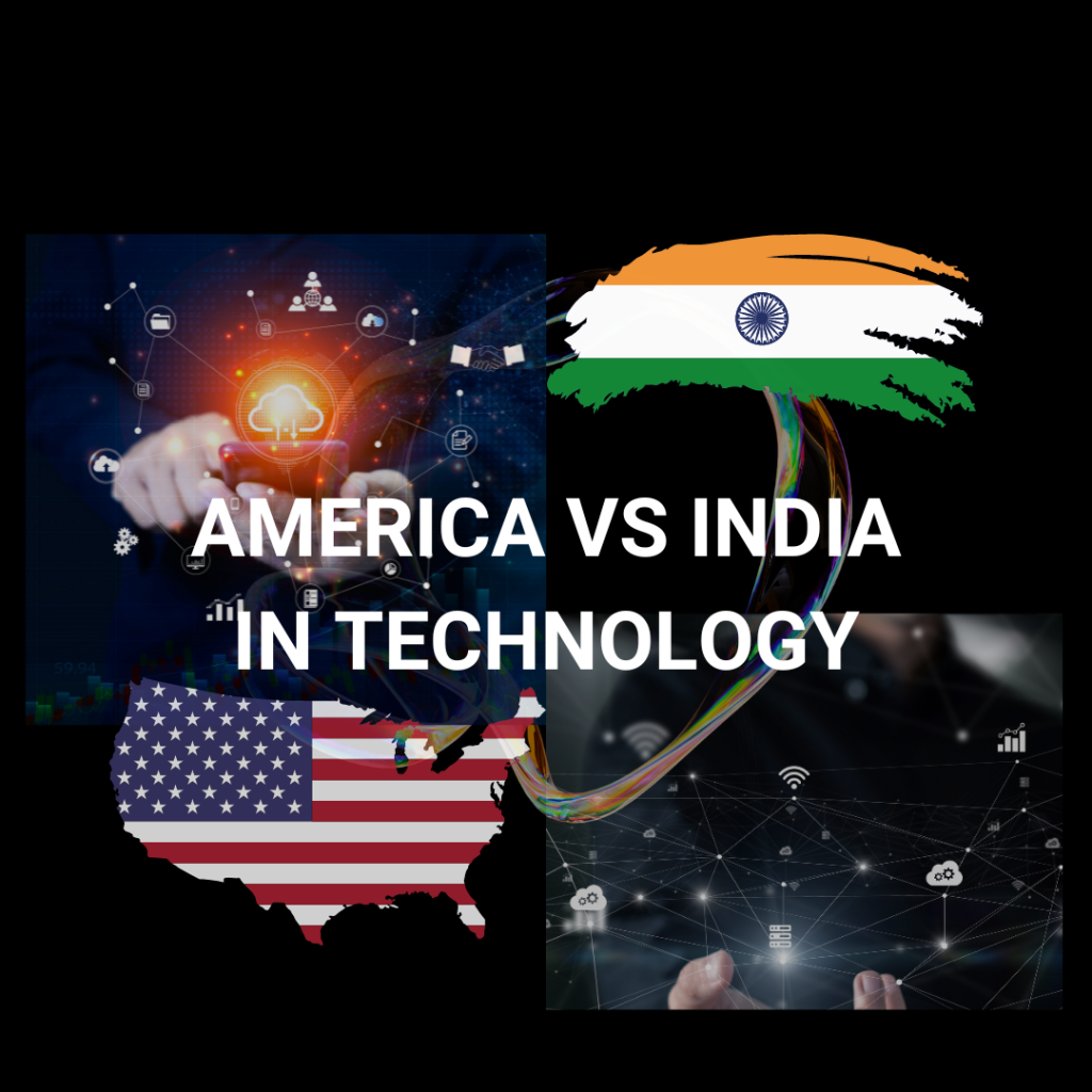 America vs India in Technology: A Tale of Two Titans